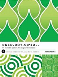 Drip. Dot. Swirl (Hardcover, DVD)