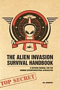 The Alien Invasion Survival Handbook (Paperback)