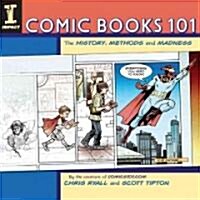 Comic Books 101 (Paperback)