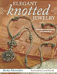Elegant Knotted Jewelry (Paperback)