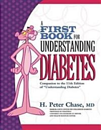 A First Book for Understanding Diabetes (Paperback, Illustrated)