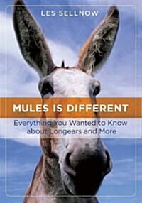 Mules Is Different (Paperback, Illustrated)