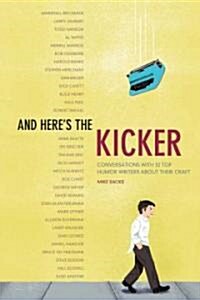 And Heres the Kicker (Paperback)