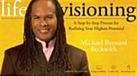 Life Visioning Kit: A Step-By-Step Process for Realizing Your Highest Potential [With 30 Cards and 2 CDs] (Paperback)