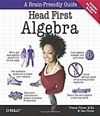 Head First Algebra: A Learners Guide to Algebra I (Paperback)