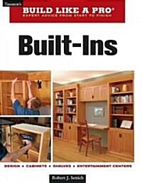Built-Ins: Expert Advice from Start to Finish (Paperback)