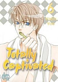 Totally Captivated Volume 6 (Paperback)