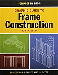 Graphic Guide to Frame Construction (Paperback, 3, Revised, Update)