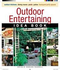 Outdoor Entertaining Idea Book (Paperback)