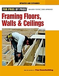 Framing Floors, Walls, and Ceilings: Updated and Expanded (Paperback, Updated, Expand)