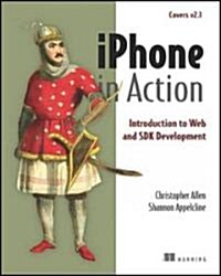 iPhone in Action: Introduction to Web and SDK Development (Paperback)