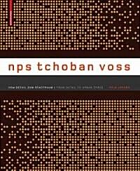 Nps Tchoban Voss: Vom Detail Zum Stadtraum/From Detail To Urban Space (Hardcover)