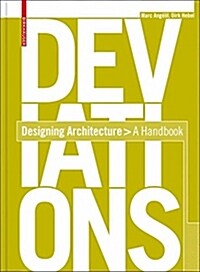 Deviations: Designing Architecture: A Manual (Paperback)