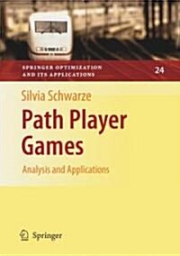 Path Player Games: Analysis and Applications (Hardcover)