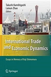 International Trade and Economic Dynamics: Essays in Memory of Koji Shimomura (Hardcover)