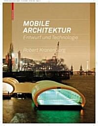 Mobile Architektur: Entwurf Und Technologie (Hardcover, Revised)