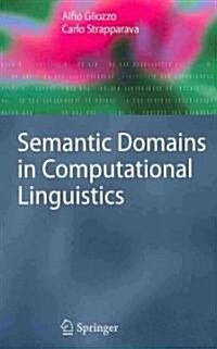 Semantic Domains in Computational Linguistics (Hardcover)