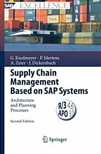 Supply Chain Management Based on SAP Systems: Architecture and Planning Processes (Hardcover)