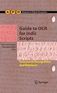 Guide to OCR for Indic Scripts : Document Recognition and Retrieval (Hardcover)