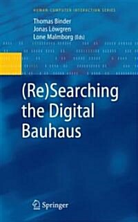 (Re)Searching the Digital Bauhaus (Hardcover)