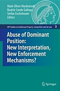 Abuse of Dominant Position: New Interpretation, New Enforcement Mechanisms? (Hardcover)