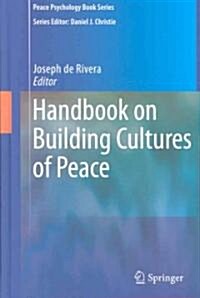 Handbook on Building Cultures of Peace (Hardcover, 2009)