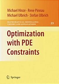 Optimization with PDE Constraints (Hardcover)