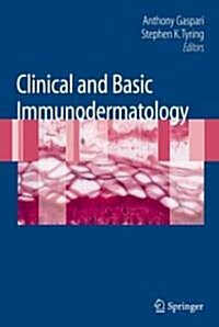 Clinical and Basic Immunodermatology : Clinical Diagnosis and Management (Hardcover)