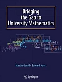 Bridging the Gap to University Mathematics (Paperback)