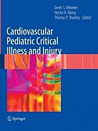 Cardiovascular Pediatric Critical Illness and Injury (Paperback)