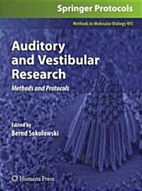Auditory and Vestibular Research: Methods and Protocols (Hardcover, 2009)