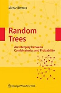 Random Trees: An Interplay Between Combinatorics and Probability (Hardcover)