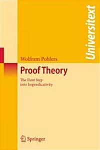 [중고] Proof Theory: The First Step Into Impredicativity (Paperback)