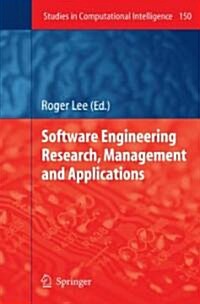 Software Engineering Research, Management and Applications (Hardcover, 2008)
