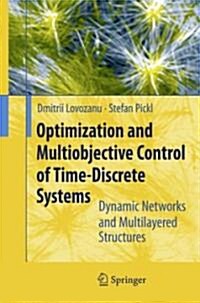Optimization and Multiobjective Control of Time-Discrete Systems: Dynamic Networks and Multilayered Structures (Hardcover)