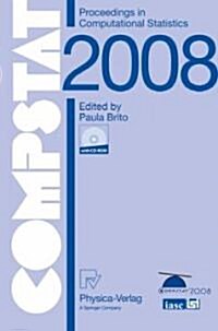 Compstat 2008: Proceedings in Computational Statistics (Paperback, 2008)