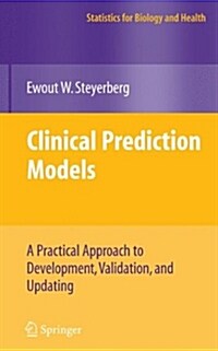 Clinical Prediction Models: A Practical Approach to Development, Validation, and Updating (Hardcover)