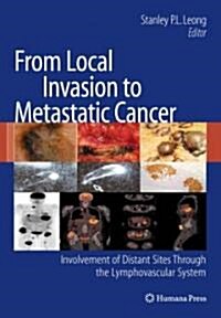 From Local Invasion to Metastatic Cancer: Involvement of Distant Sites Through the Lymphovascular System (Hardcover)