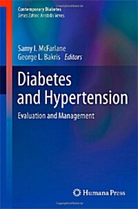 Diabetes and Hypertension: Evaluation and Management (Hardcover, 2012)