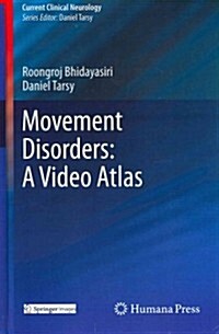 Movement Disorders: A Video Atlas (Hardcover, 2012, Corr. 2nd)