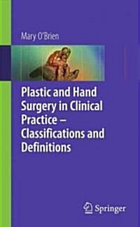 Plastic and Hand Surgery : Classifications and Definitions (Paperback)