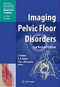 Imaging Pelvic Floor Disorders (Hardcover, 2, 2008)