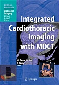 Integrated Cardiothoracic Imaging with MDCT (Hardcover)