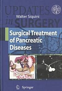 Surgical Treatment of Pancreatic Diseases (Hardcover, 2009)