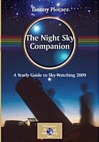 The Night Sky Companion: A Yearly Guide to Sky-Watching (Paperback, 2009-2010)