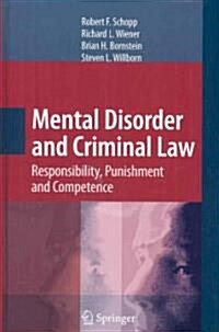 Mental Disorder and Criminal Law: Responsibility, Punishment and Competence (Hardcover, 2009)