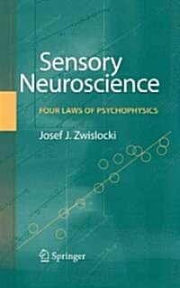 Sensory Neuroscience: Four Laws of Psychophysics (Hardcover)