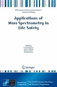 Applications of Mass Spectrometry in Life Safety (Hardcover)