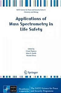 Applications of Mass Spectrometry in Life Safety (Paperback)