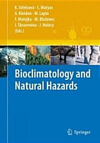 Bioclimatology and Natural Hazards (Hardcover)